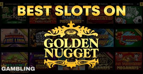 best slots to play at golden nugget|Best Slots On Golden Nugget Casino .